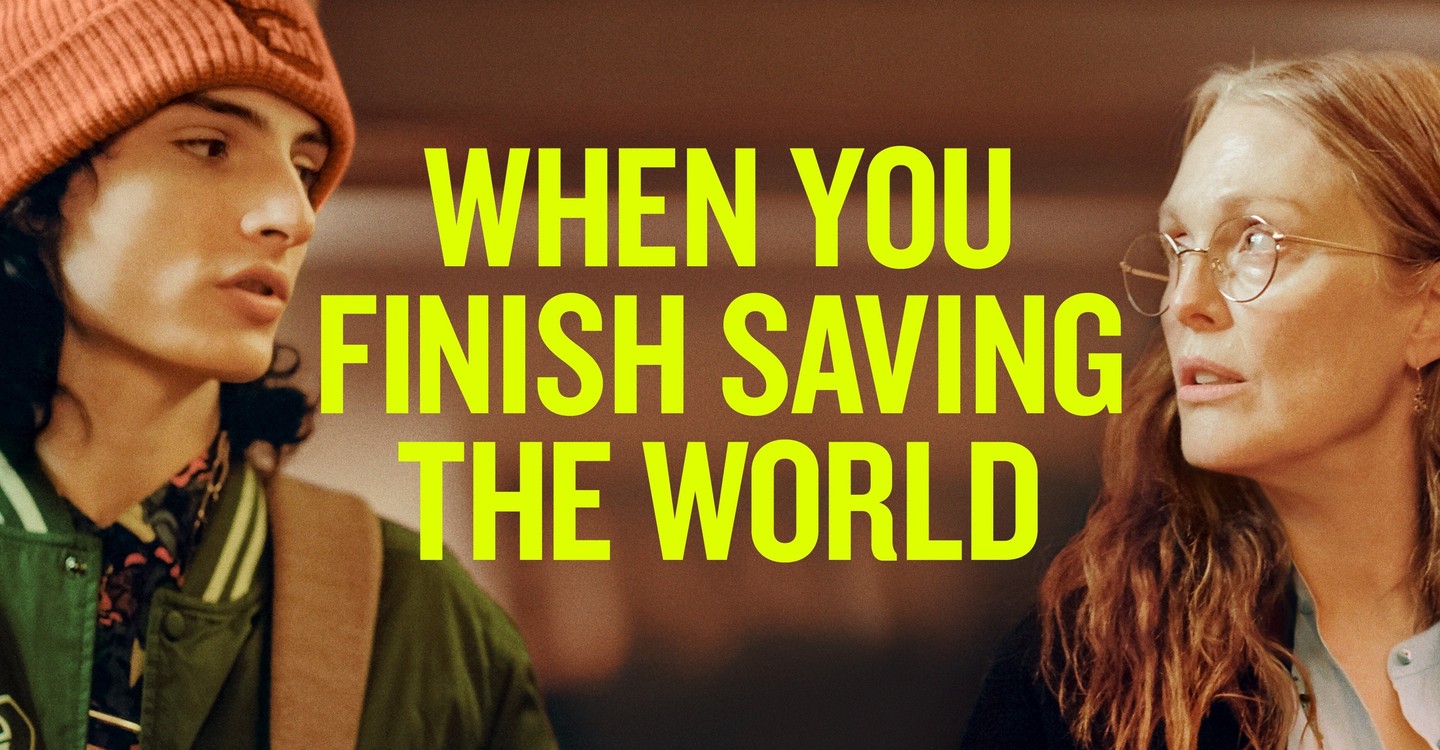 When You Finish Saving the World